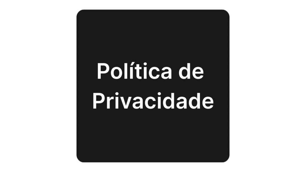 Imagem ilustrativa com o texto Política de Privacidade.